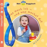 Baby Pixi (unkaputtbar) 159: Mein Baby-Pixi-Buggybuch: Das mach ich ... und was machst du?