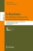 E-Business. New Challenges and Opportunities for Digital-Enabled Intelligent Future