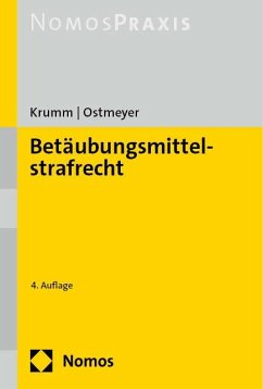 Betäubungsmittelstrafrecht - Krumm, Carsten;Ostmeyer, Marco