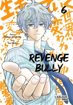 Revenge Bully Bd.6 - Kimizuka, Chikara
