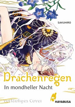 In mondheller Nacht / Drachenregen Bd.3 - Sakuhiro