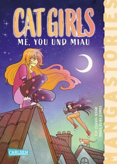 Me, You und Miau / Cat Girls Bd.2 - Scharf, Claudia