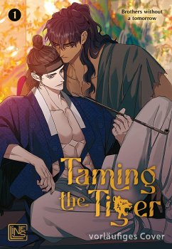 Taming the Tiger Bd.1 - Brothers without a tomorrow