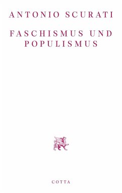 Faschismus und Populismus - Scurati, Antonio