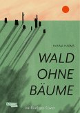 Wald ohne Bäume