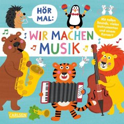 Hör mal (Soundbuch): Wir machen Musik - Holtfreter, Nastja