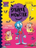 Die Schule der Monster mit Tom, Linn und Lu / Die Schule der Monster Bd.2