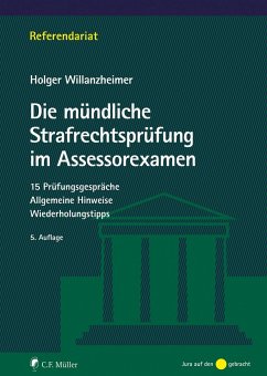 Die mündliche Strafrechtsprüfung im Assessorexamen - Willanzheimer, Holger
