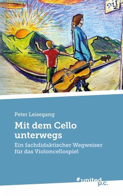 Mit dem Cello unterwegs - Leisegang, Peter