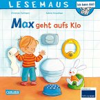 LESEMAUS 61: Max geht aufs Klo LESEMAUS 61: Max geht aufs Klo