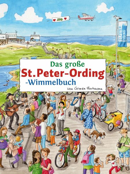 Das große ST. PETER-ORDING-Wimmelbuch Das große ST. PETER-ORDING-Wimmelbuch