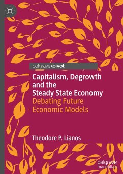 Capitalism, Degrowth and the Steady State Economy - Lianos, Theodore P.