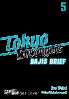 Tokyo Revengers: Bajis Brief Bd.5 - Wakui, Ken;Natsukawaguchi, Yukinori