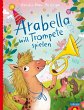 Arabella will Trompete spielen - Bild 1