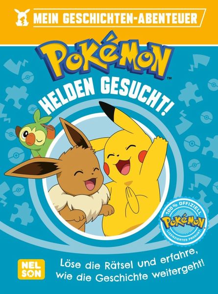Pokémon Lesebuch: Mein Geschichten-Abenteuer: Helden gesucht! Pokémon Lesebuch: Mein Geschichten-Abenteuer: Helden gesucht!