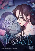 Marry My Husband Bd.2