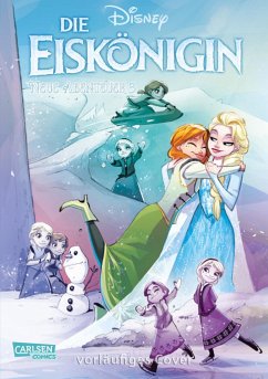 Disney Die Eiskönigin - Neue Abenteuer: Die Heldin in dir - Disney, Walt;Caramagna, Joe