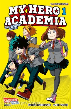 My Hero Academia Novel 1 (Nippon Novel) - Horikoshi, Kohei;Yoshi, Anri