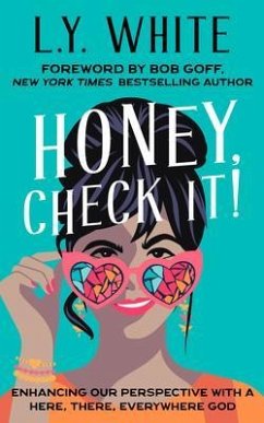 Honey, Check It! (eBook, ePUB) - White, L. Y.