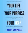 Your Life, Your Way, Your Purpose... - Bild 1