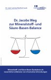 Dr. Jacobs Weg zur Mineralstoff- und Säure-Basen-Balance (eBook, ePUB)