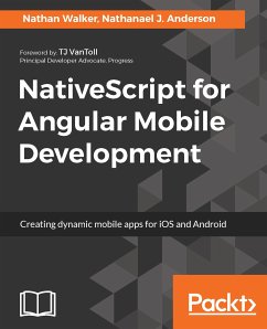 NativeScript for Angular Mobile Development (eBook, ePUB) - Walker, Nathan; Anderson, Nathanael J.