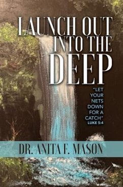 Launch Out into the Deep (eBook, ePUB) - Mason, Anita F.