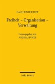 Freiheit - Organisation - Verwaltung (eBook, PDF)