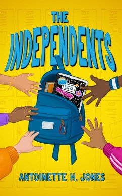 The Independents (eBook, ePUB) - Jones, Antoinette H.