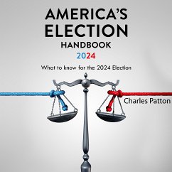America's Election Handbook 2024 (eBook, ePUB) - Patton, Charles