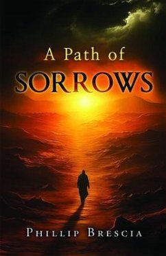 A Path of Sorrows (eBook, ePUB) - Brescia, Phillip