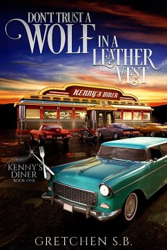 Cover Don't Trust a Wolf in a Leather Vest (Kenny's Diner, #1) (eBook, ePUB)