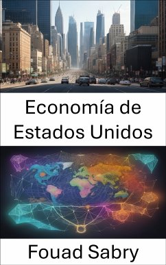 Economía de Estados Unidos (eBook, ePUB) - Sabry, Fouad