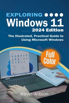 Exploring Windows 11 - 2024 Edition (eBook, ePUB) - Wilson, Kevin