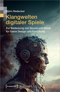 Klangwelten digitaler Spiele (eBook, PDF) - Redecker, Björn