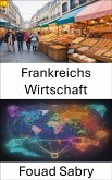 Frankreichs Wirtschaft (eBook, ePUB)