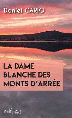 La dame blanche des monts d'Arrée (eBook, ePUB) - Cario, Daniel