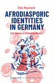 Afrodiasporic Identities in Germany (eBook, PDF)