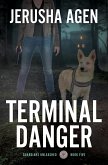 Terminal Danger (Guardians Unleashed, #5) (eBook, ePUB)