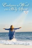 Embrace the Wind of the Holy Spirit (eBook, ePUB)
