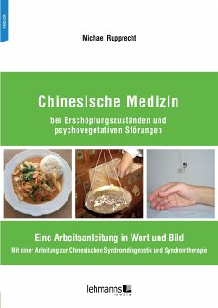 Chinesische Medizin bei Erschöpfungszuständen und psychovegetativen Störungen (eBook, PDF) - Rupprecht, Michael