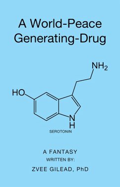 A World-Peace Generating-Drug (eBook, ePUB)