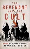 The Revenant and the Cult, Book One: The Trapper and the Missing Spy (eBook, ePUB)