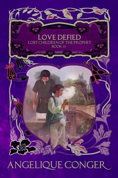 Love Defied (Lost Children of the Prophet, #10) (eBook, ePUB) - Conger, Angelique