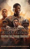 Inspirational Football Stories for Young Readers (eBook, ePUB)