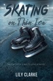 Skating on Thin Ice (eBook, ePUB)