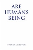 Are Humans Being (eBook, ePUB)