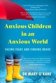 Anxious Children in an Anxious World (eBook, ePUB)