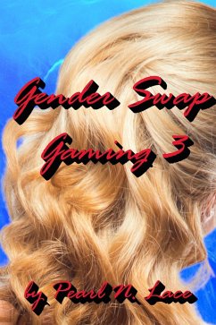 Cover Gender Swap Gaming 3 - Swaps Pics (eBook, ePUB)