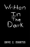 Written in the Dark (eBook, ePUB)